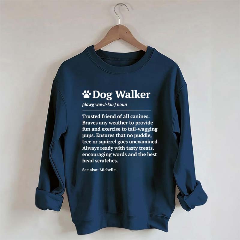 Dog Walker Definition Sweatshirt