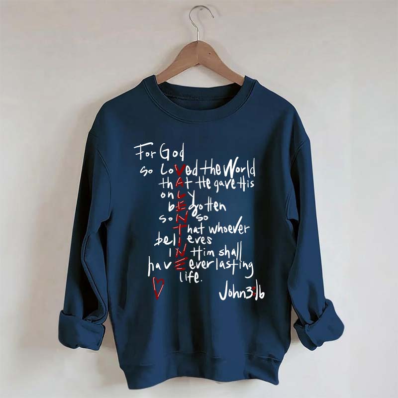 For God So Loved The World Sweatshirt