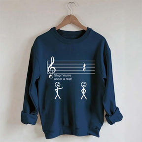 Stop Under a Rest Music Sweatshirt
