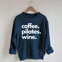 Funny Gym Coffee Pilates Wine Sweatshirt