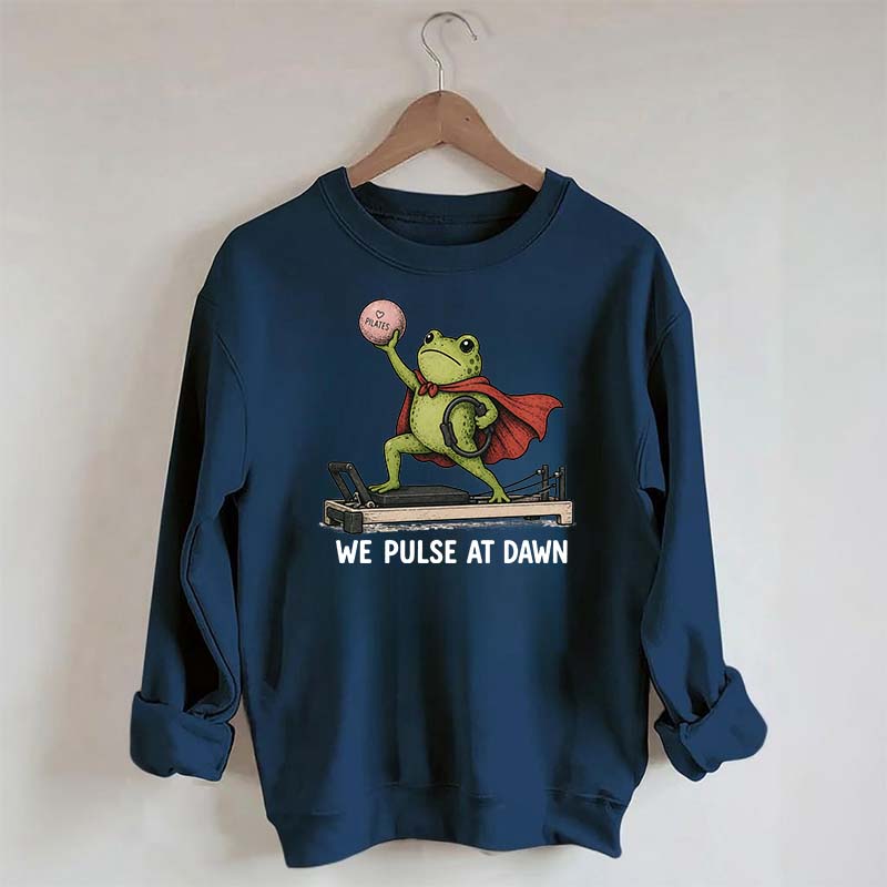 Funny Frog Pilates We Pulse At Dawn Sweatshirt