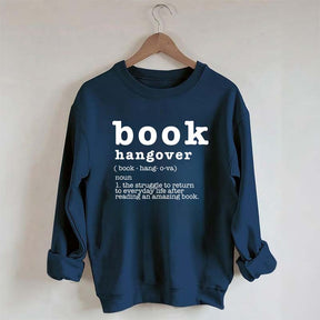 Book Hangover Lover Bibliophile Sweatshirt