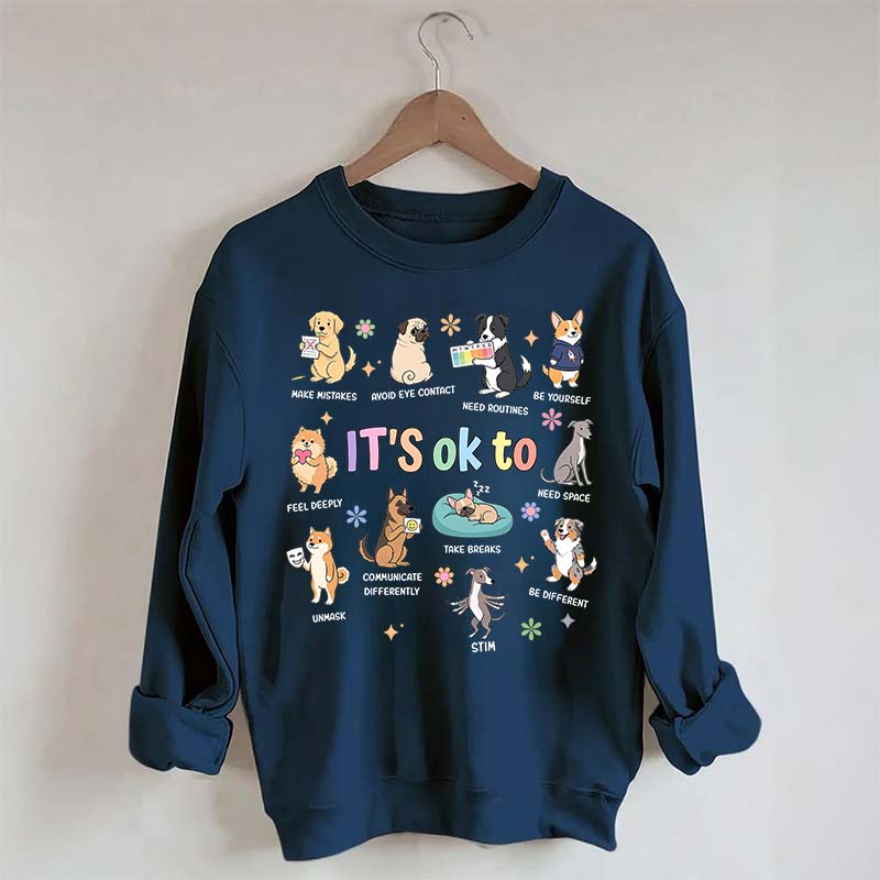 It's OK To Cute Dog Affirmation Sweatshirt