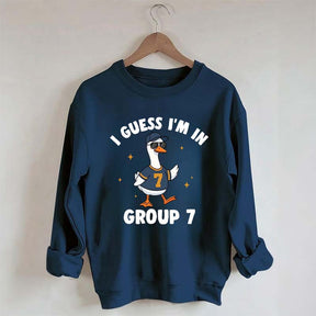 I'm In Group 7 Sweatshirt