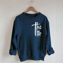 The Way The Truth The Light Sweatshirt