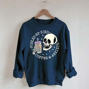 Fueled By Iced Coffee and Anxiety Cute Sweatshirt