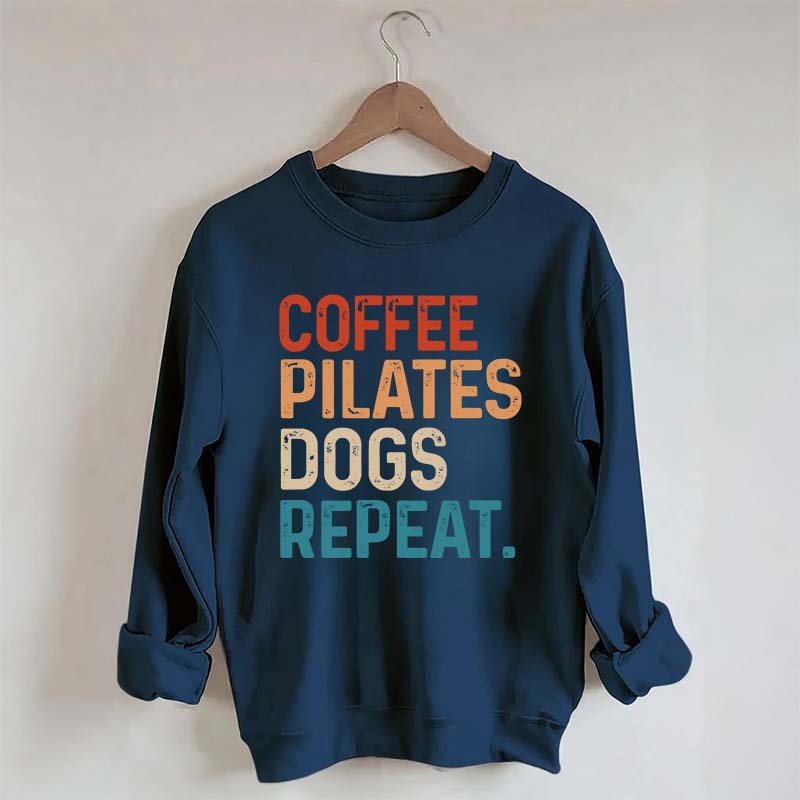 Coffee Pilates Dogs Repeat Sweatshirt