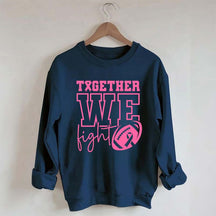 Together We Fight American Football Sweatshirt