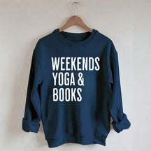 Weekends Yoga and Books Sweatshirt
