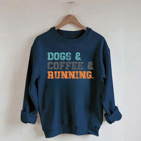Dogs Coffee Running Relaxation Sweatshirt