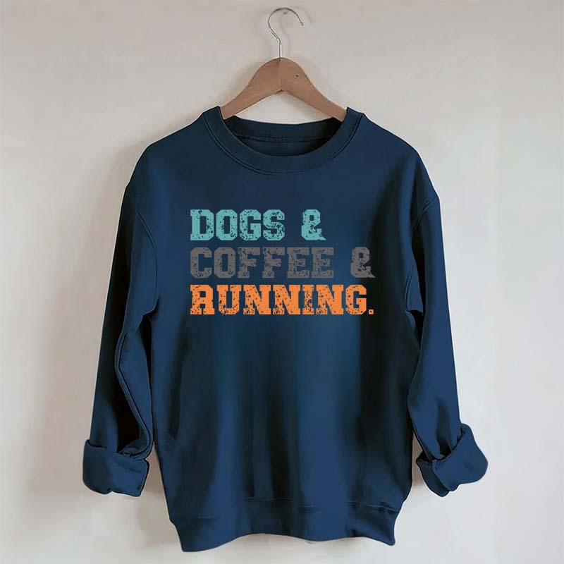Dogs Coffee Running Relaxation Sweatshirt