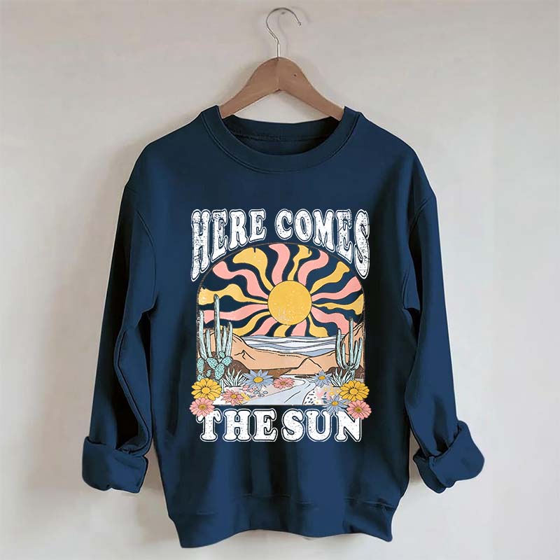 Here Comes The Sun Retro Desert Sweatshirt