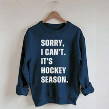Sorry I Can't Hockey Bye Hockey Mom Sweatshirt