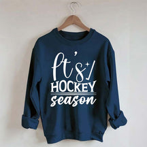 It's Hockey Season Funny Sweatshirt
