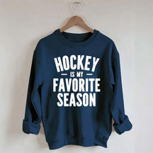 Hockey is my Favorite Season Lover Sweatshirt