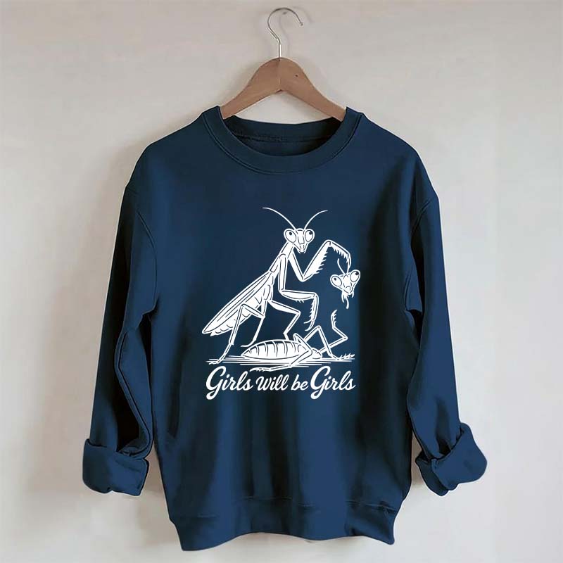 Girls Will Be Girls Graphic Sweatshirt