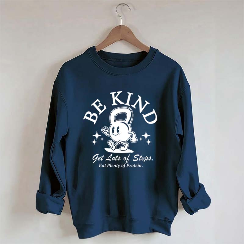 Trendy Workout Be Kind Sweatshirt