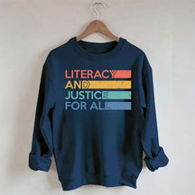Literacy and Justice For All Librarian Sweatshirt