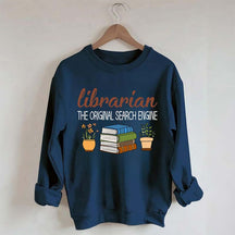 Librarian The Original Search Enging Sweatshirt