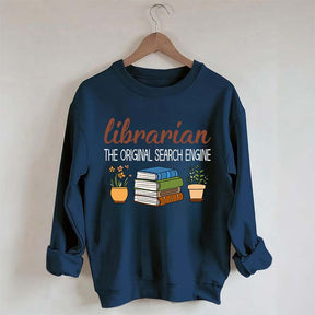 Librarian The Original Search Enging Sweatshirt