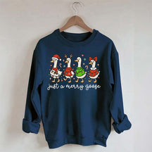 Christmas Just a Merry Goose Sweatshirt