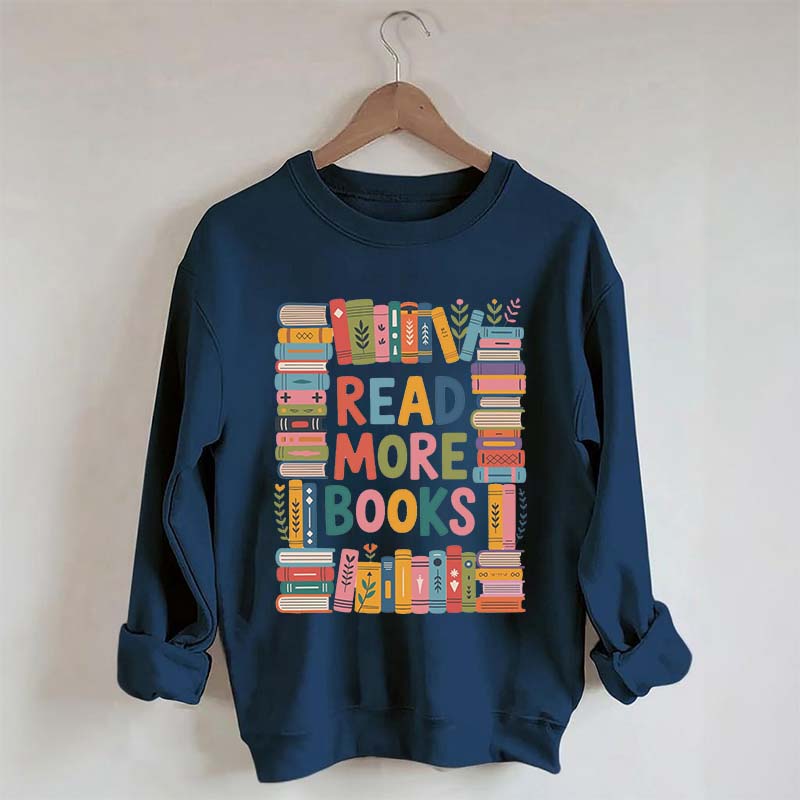 Read More Books Cute Librarian Sweatshirt