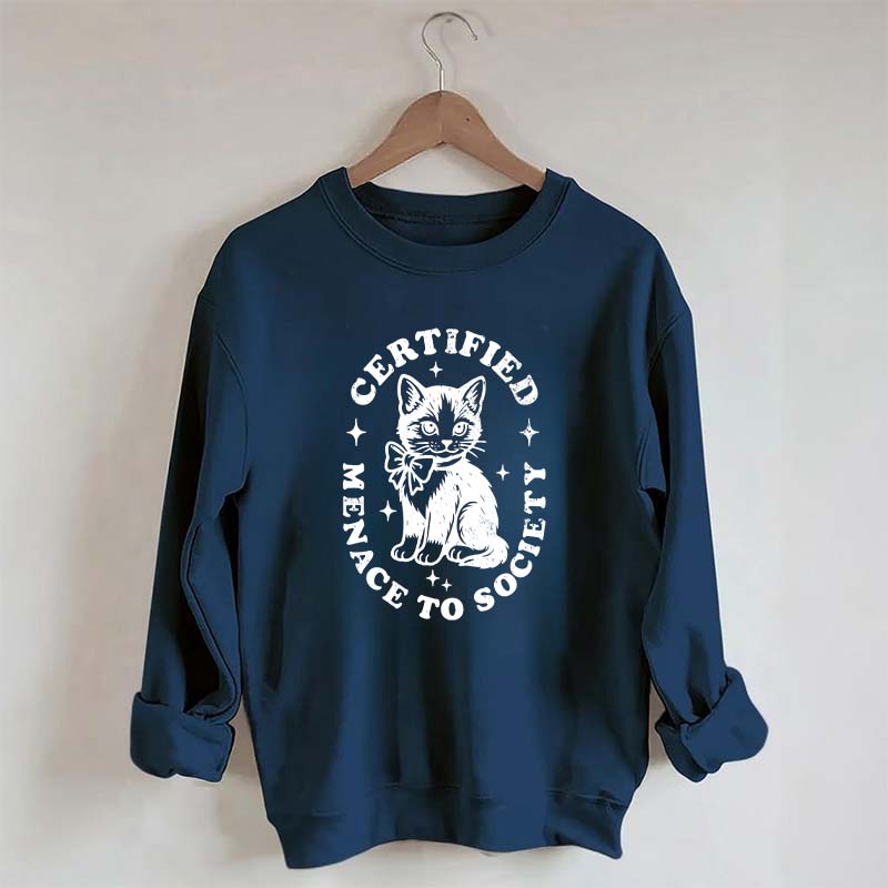 Certified Menace to Society Sweatshirt