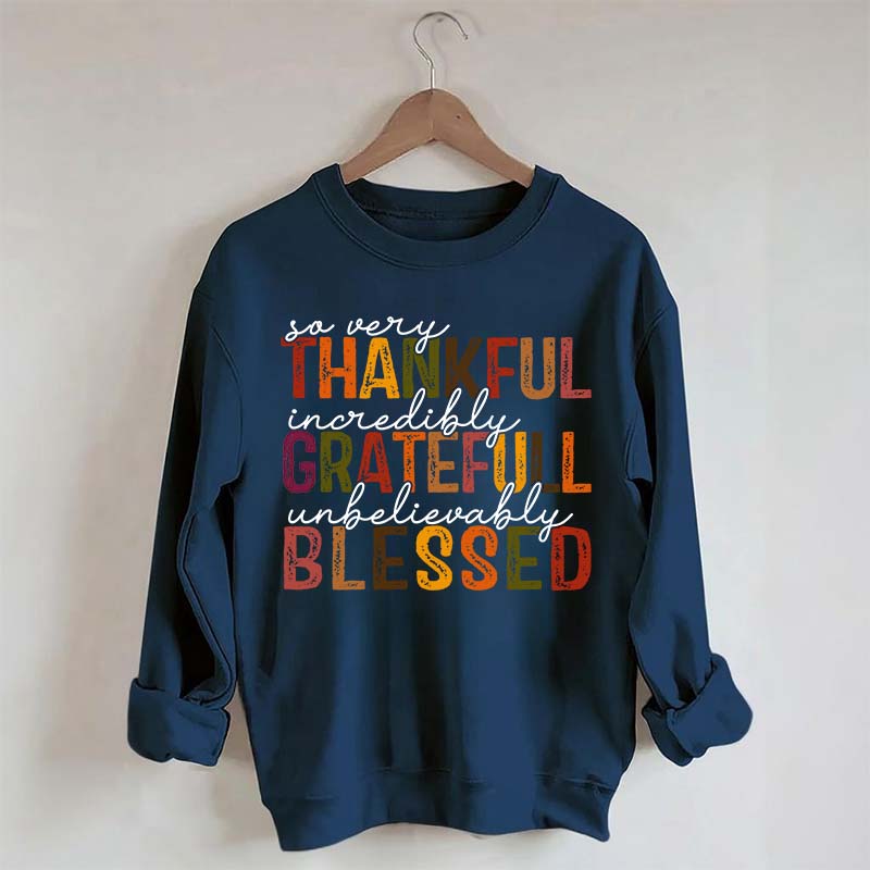Thankful Grateful Blessed Thanksgiving Sweatshirt