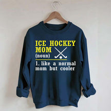 Ice Hockey Mom Like A Normal Mom Sweatshirt
