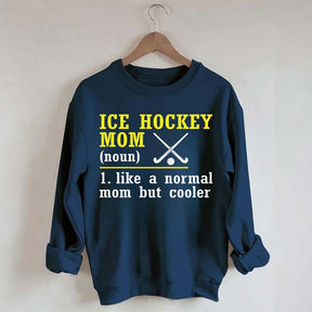 Ice Hockey Mom Like A Normal Mom Sweatshirt