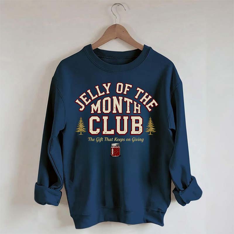 Jelly of the Month Club Sweatshirt