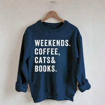 Weekends Coffee Cats & Books Sweatshirt