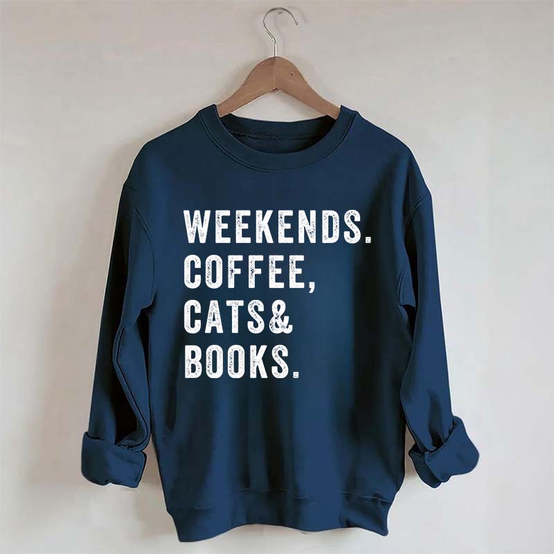 Weekends Coffee Cats & Books Sweatshirt