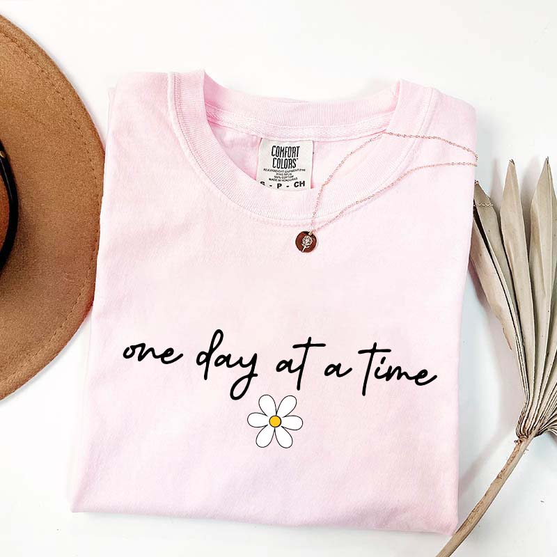 One Day at a Time Dasiy T-Shirt