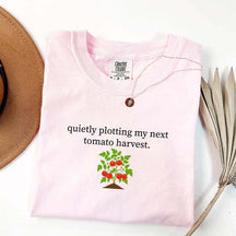 Quietly Plotting My Next Tomato Harvest T-Shirt