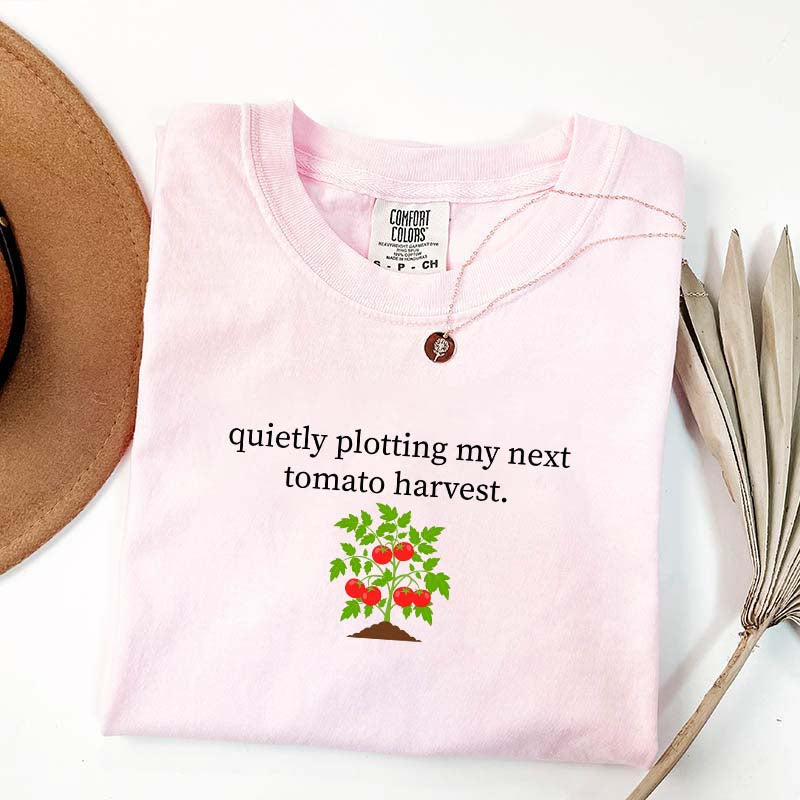 Quietly Plotting My Next Tomato Harvest T-Shirt