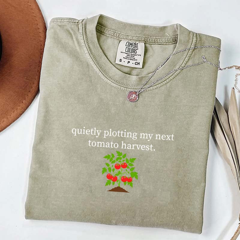 Quietly Plotting My Next Tomato Harvest T-Shirt