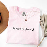 It Wasn't A Phase Horse T-Shirt