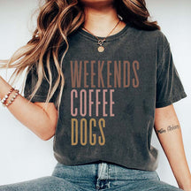 Comfort Colors Weekends Coffee Dogs T-Shirt