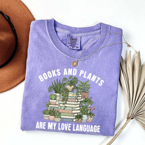 Books and Plants are My Love Language T-Shirt