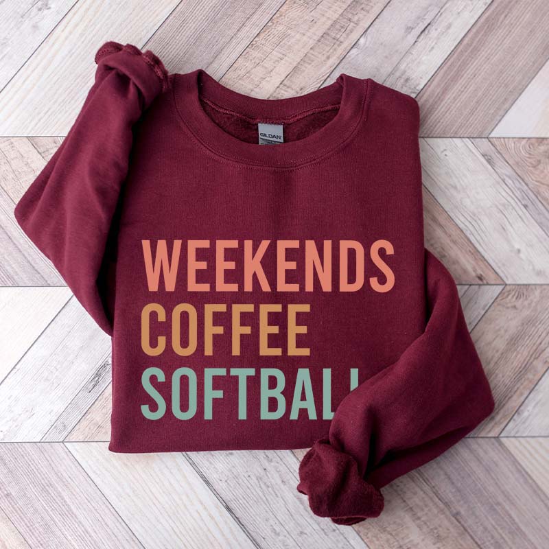 Weekends Coffee Softball Sweatshirt