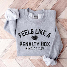 Funny Hockey Mom Penalty Box Kind Of Day Sweatshirt