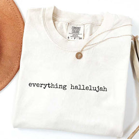 Everything Hallelujah T-Shirt