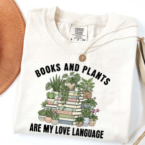Books and Plants are My Love Language T-Shirt