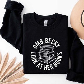 OMG Becky Look at Her Books Sweatshirt