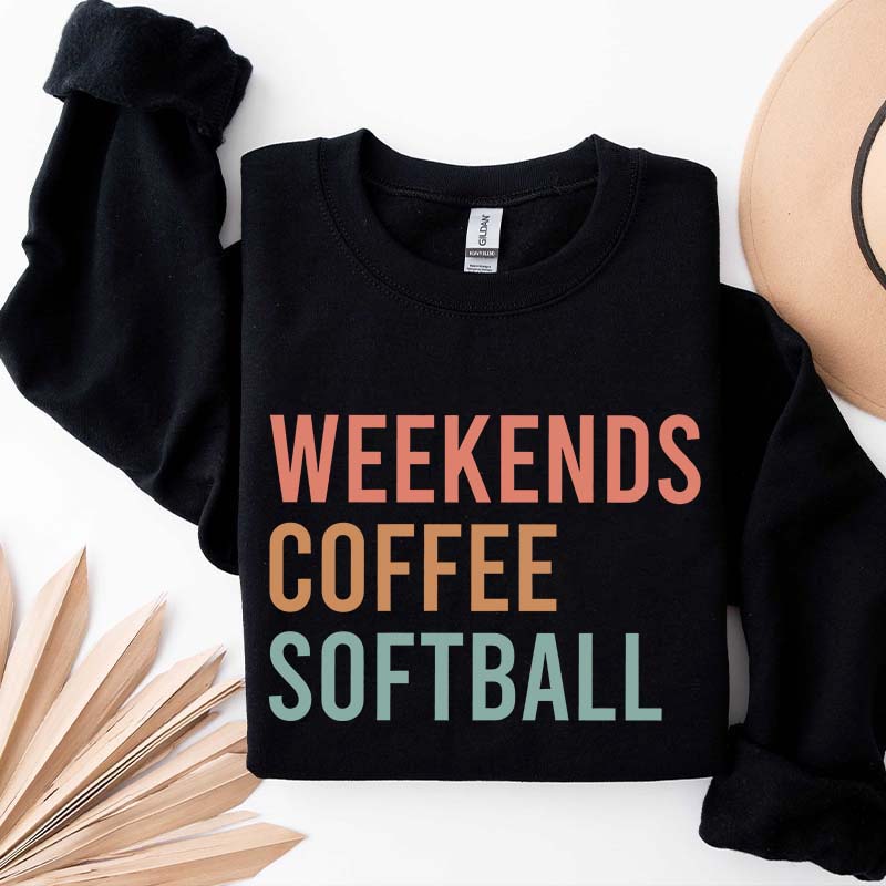 Weekends Coffee Softball Sweatshirt