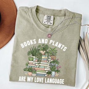 Books and Plants are My Love Language T-Shirt