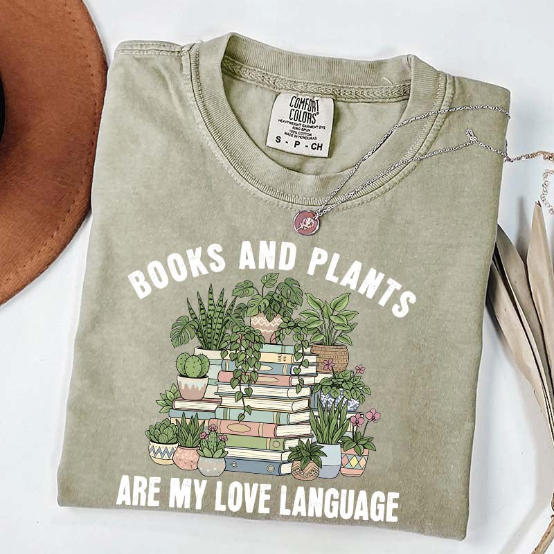 Books and Plants are My Love Language T-Shirt