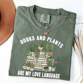 Books and Plants are My Love Language T-Shirt