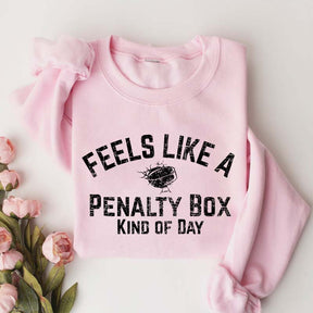Funny Hockey Mom Penalty Box Kind Of Day Sweatshirt